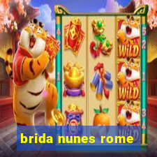 brida nunes rome